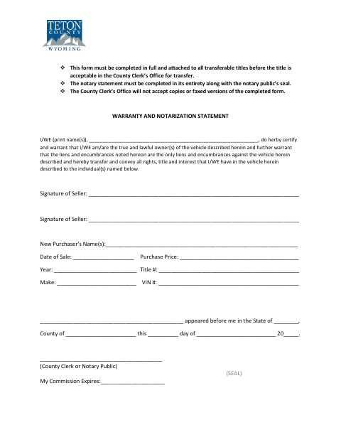 Warranty and Notarization Statement, Teton County form, first page